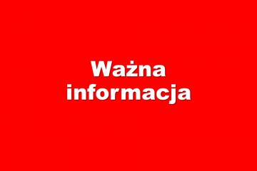 Czerwona plansza z białym napisem o treści: Ważna informacja